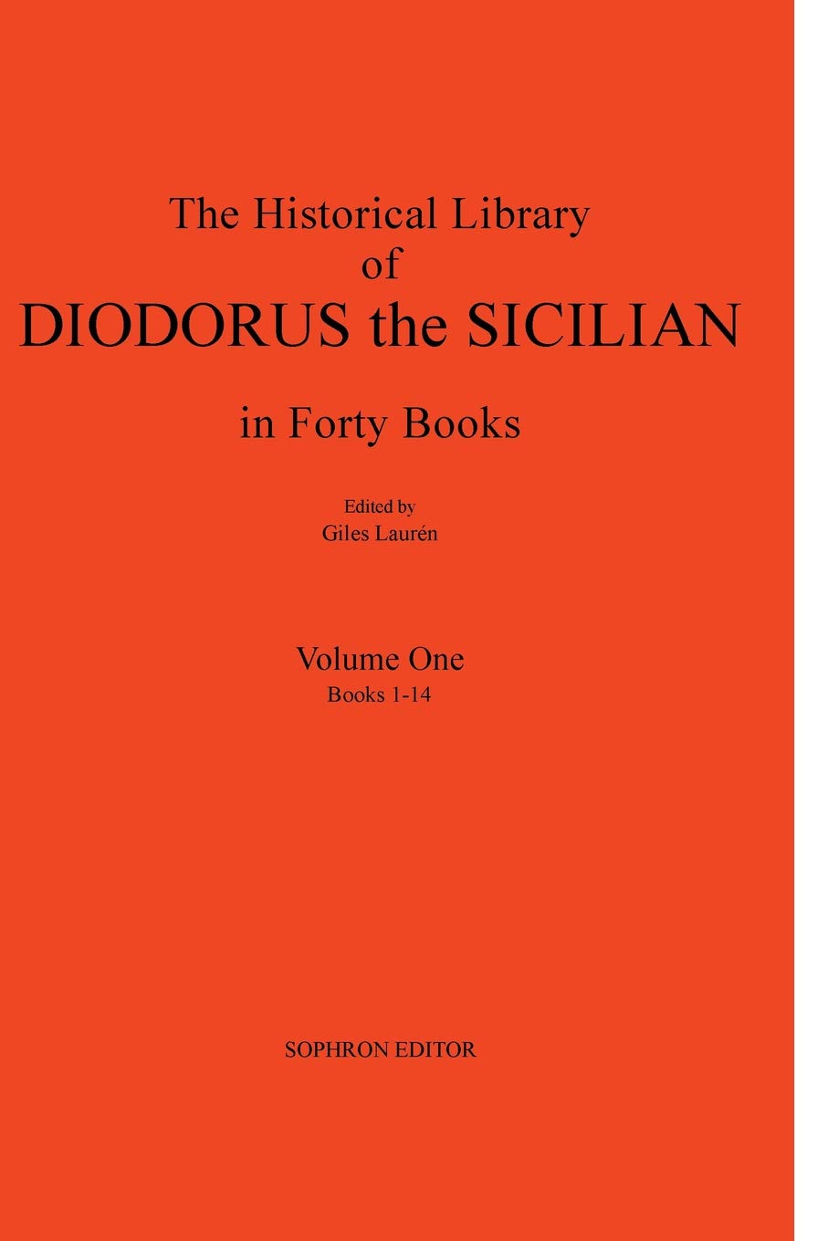 Diodorus Siculus I: The Historical Library in Forty Books