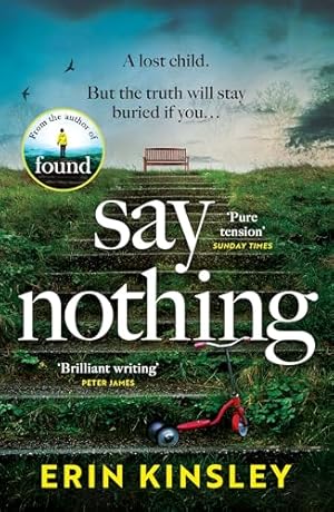 Say Nothing: the gripping and emotional thriller from the bestselling author of FOUND
