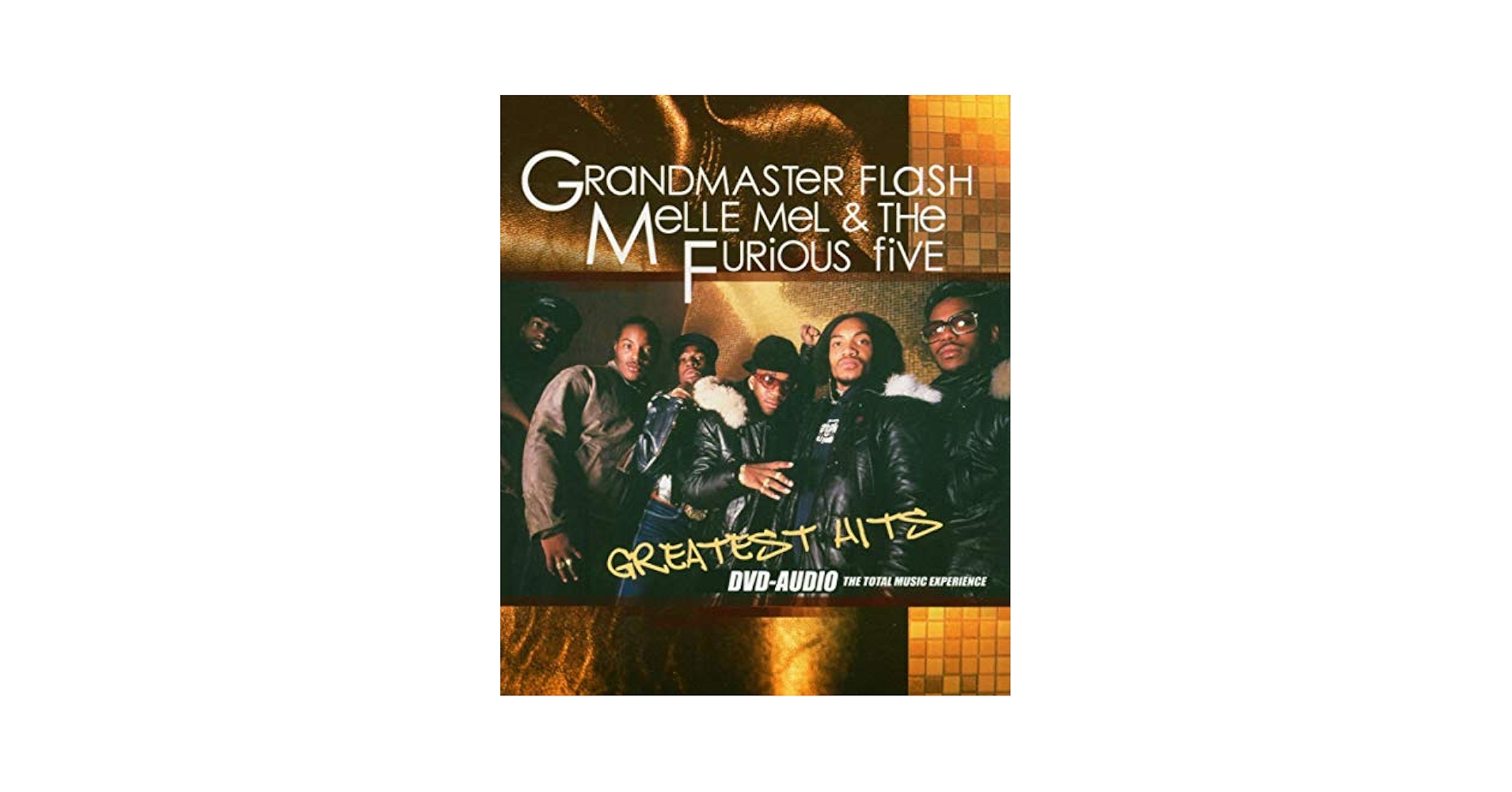 Grandmaster Flash, Melle Mel & The Furious Five Greatest