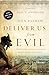 Deliver Us from Evil: A Pastor's Reluctant Encounters with the Powers of Darkness