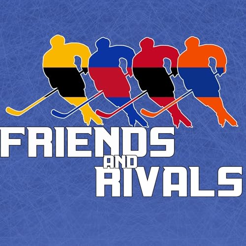 Ep. 222 Friends and Rivals Podcast: O No Canada!
