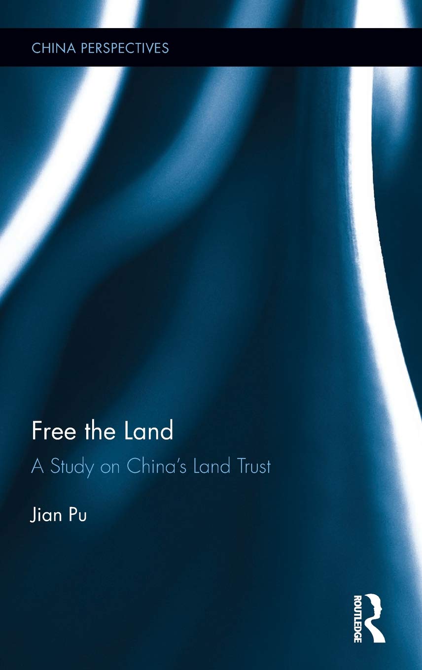 Free the Land: A Study on China's Land Trust