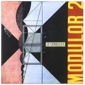 PACK LE CORBUSIER EL MODULOR 1 Y 2: 9788445502570: Books