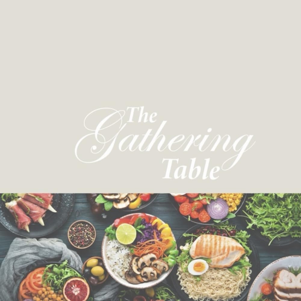 The Gathering Table: Brad's Favorite Recipes
