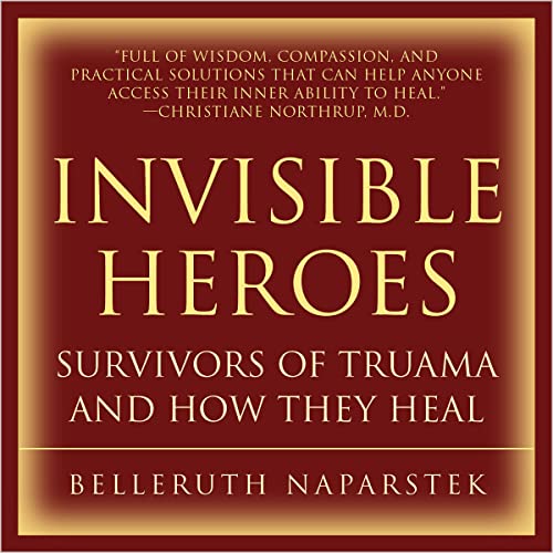 Invisible Heroes by Belleruth Naparstek episode artwork