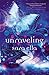Unraveling (The Unblemished Trilogy)