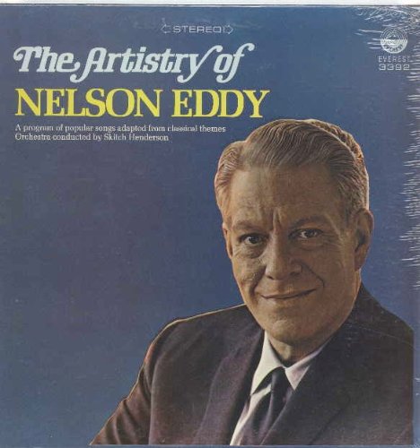 The Artistry Of Nelson Eddy: A Program Of Popular Songs Adapted From Classical Themes [Vinyl LP] [Stereo]