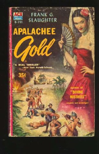 Apalachee gold: The gripping adventures of men ... B0041UKH8K Book Cover