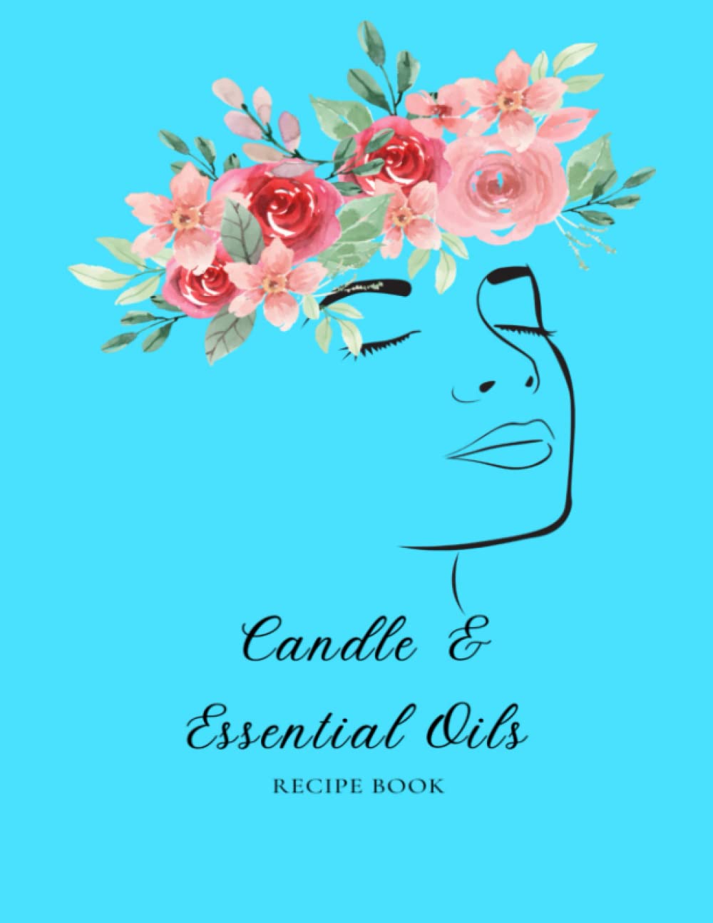 Candle & Essential Oils Recipe Book