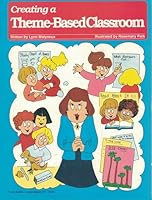 Creating a theme-based classroom 187823613X Book Cover