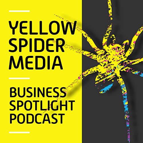 Yellow Spider Media Business Spotlight Podcast Titelbild