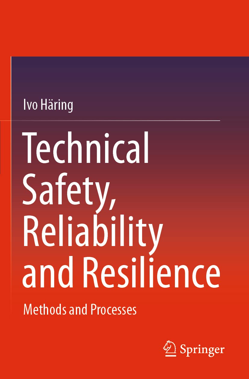 Buy Technical Safety, Reliability and Resilience Methods and Processes