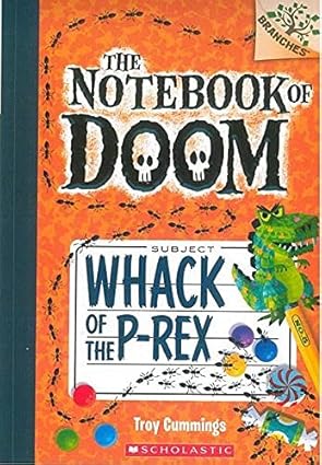 THE NOTEBOOK OF DOOM #5 Whack of the P-Rex (BRANCHES)