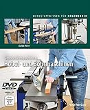  Stationärmaschinen - Hobel- und Bohrmaschinen