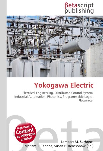  Yokogawa Electric: Electrical Engineering, Distributed Control System, Industrial Automation, Photonics, Programmable Logic , Flowmeter