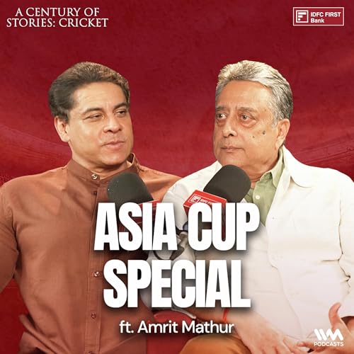 Page de couverture de Asia Cup Special ft. Amrit Mathur | Cricket
