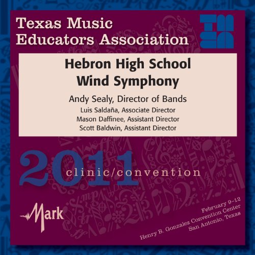 Amazon MusicでHebron High School Wind Symphonyの2011 Texas Music