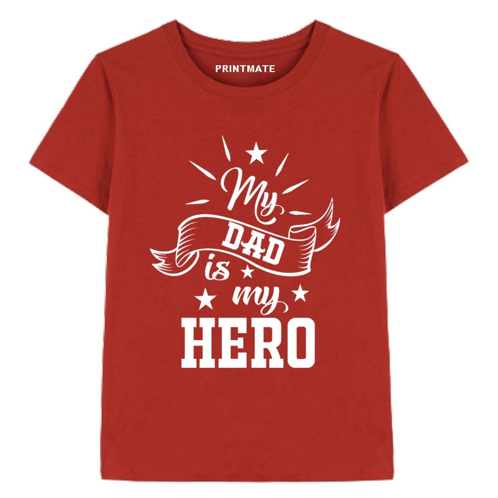 PrintmateCotton Red Half Sleeve Kids Tees - My Dad is My Super Hero T-Shirt Father's Day Dress for Boys and Girls -C584