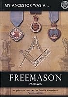 My Ancestor Was a Freemason 1859514057 Book Cover