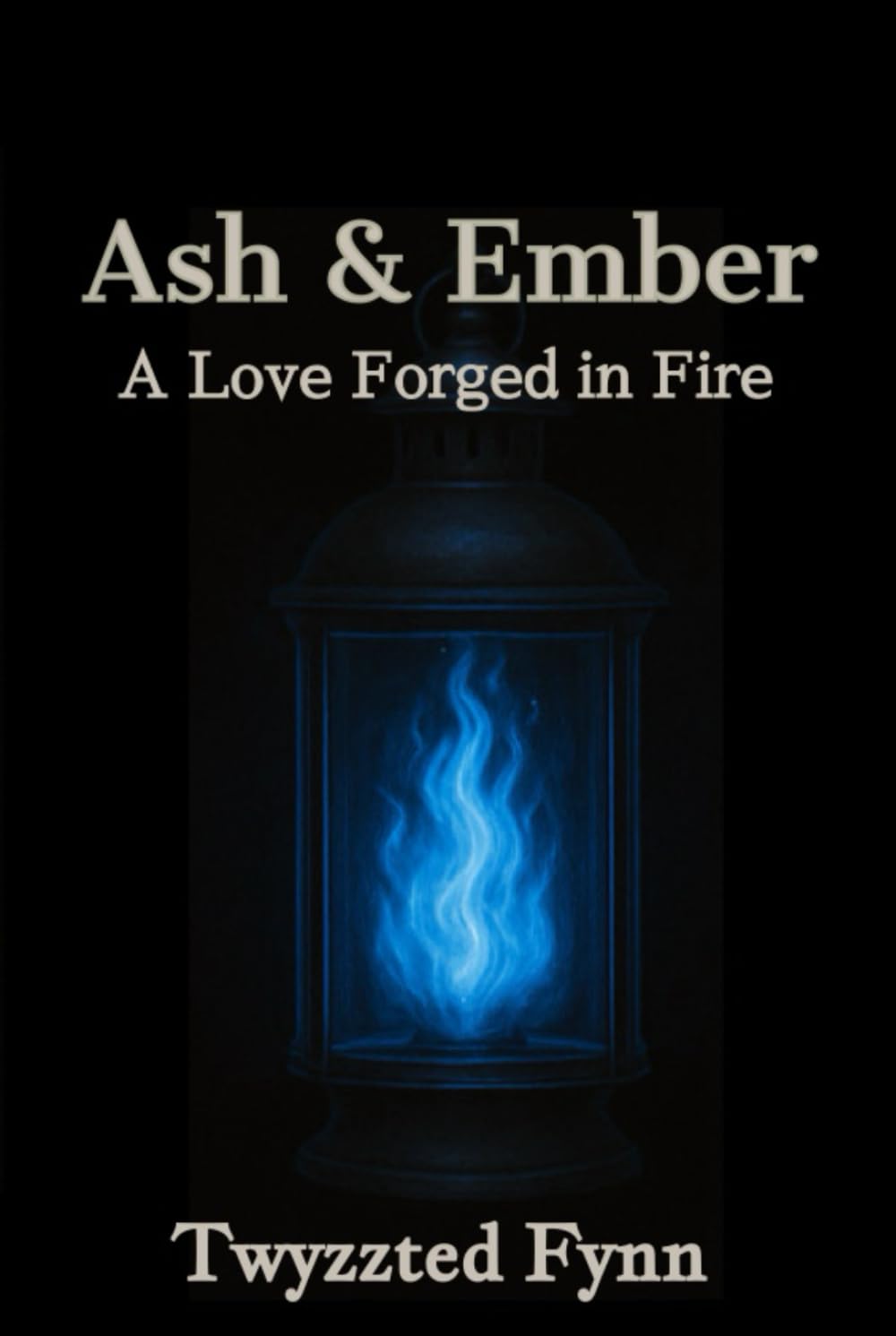 Ash & Ember: A Love Forged in Fire (Twyzted Souls Saga)