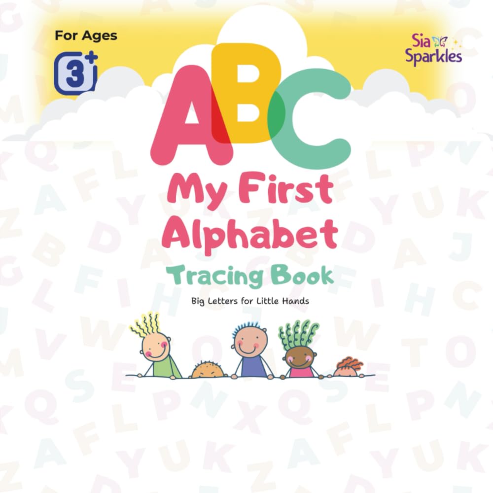 My First Alphabet Tracing Book: Handwriting Practice Workbook to Build Fine Motor Skills and Early Letter Recognition