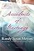 Accidents of Marriage: A Novel