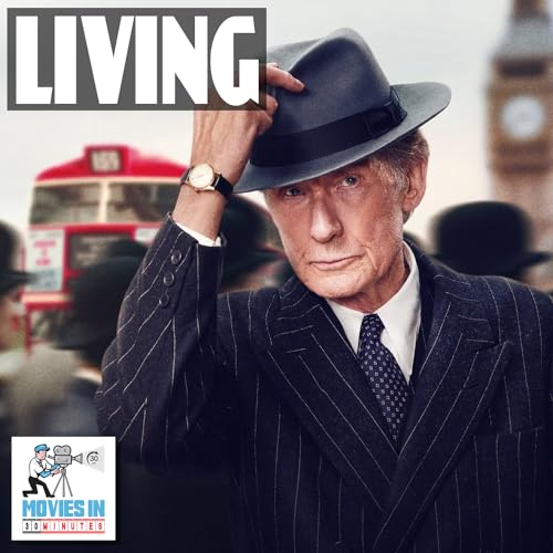 Living (2022) in 30 Minutes