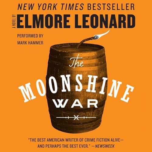 The Moonshine War Audiolibro Por Elmore Leonard arte de portada
