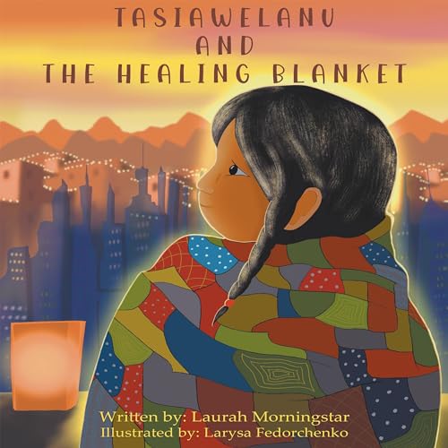 Tasiawelanu and the Healing Blanket by Laurah Morningstar episode artwork