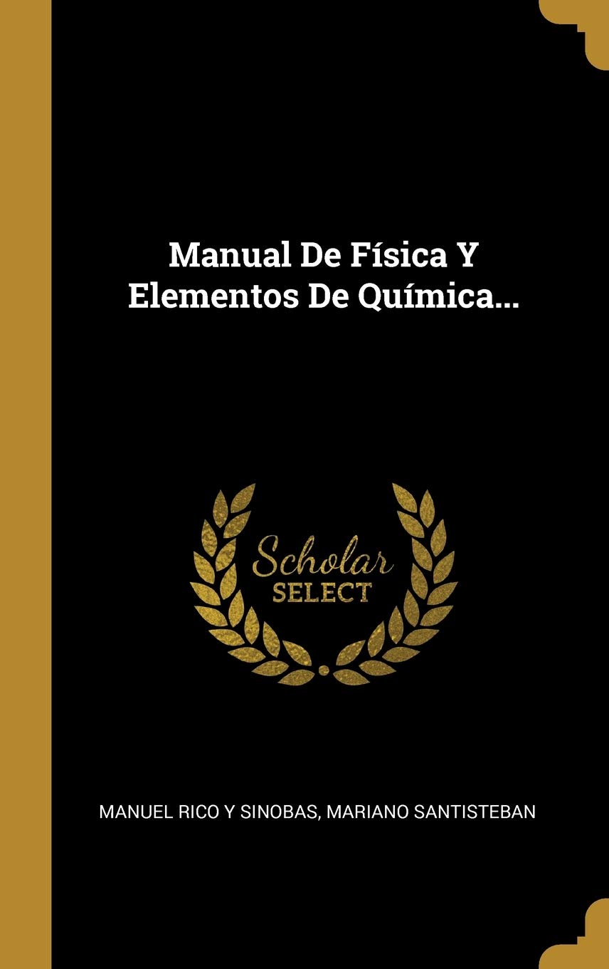 Manual De Física Y Elementos De Química... (Spanish Edition)