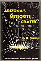 Arizona's Meteorite Crater B0006AUUZY Book Cover