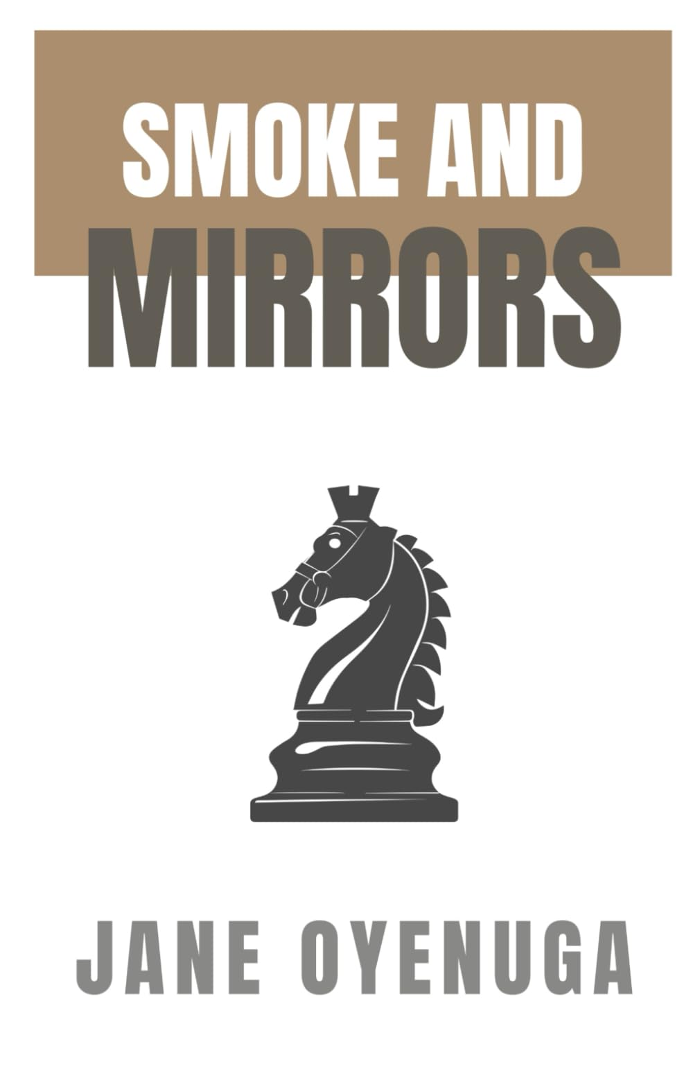Smoke and Mirrors: Smoke and Mirror Series, Book 1