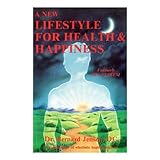 New Lifestyle for Health and Happiness
