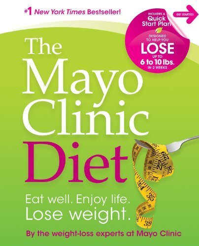 Mayo Clinic Diet by Good Books (2012) Hardcover B00MF1CULY Book Cover