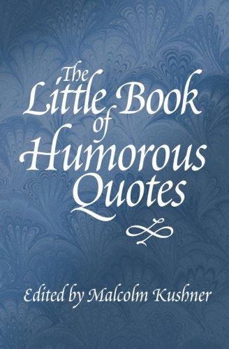 The Little Book Of Humorous Quotes (Little Quote Books) #TOP3