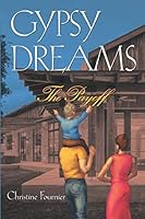 Gypsy Dreams: The Payoff (Broadway Gypsy Lives) 1617662771 Book Cover