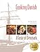 Cooking Danish: A Taste of Denmark