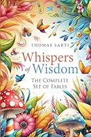 Whispers of Wisdom: The Complete Set of Fables B0D9KN7C4H Book Cover
