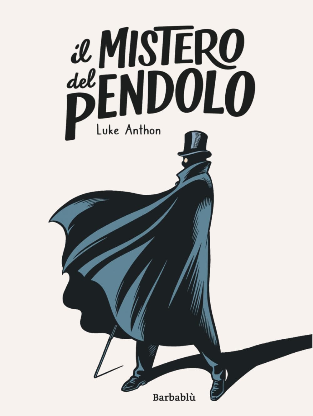 IL MISTERO DEL PENDOLO: Romanzo giallo d'avventura per ragazzi delle scuole Medie (Barbablù)