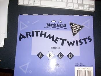 Paperback Arithmetwists Book B: Number Patterns / Logic (Grade 4) MathLand Book
