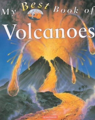 My Best Book of Volcanoes (My Best Book)