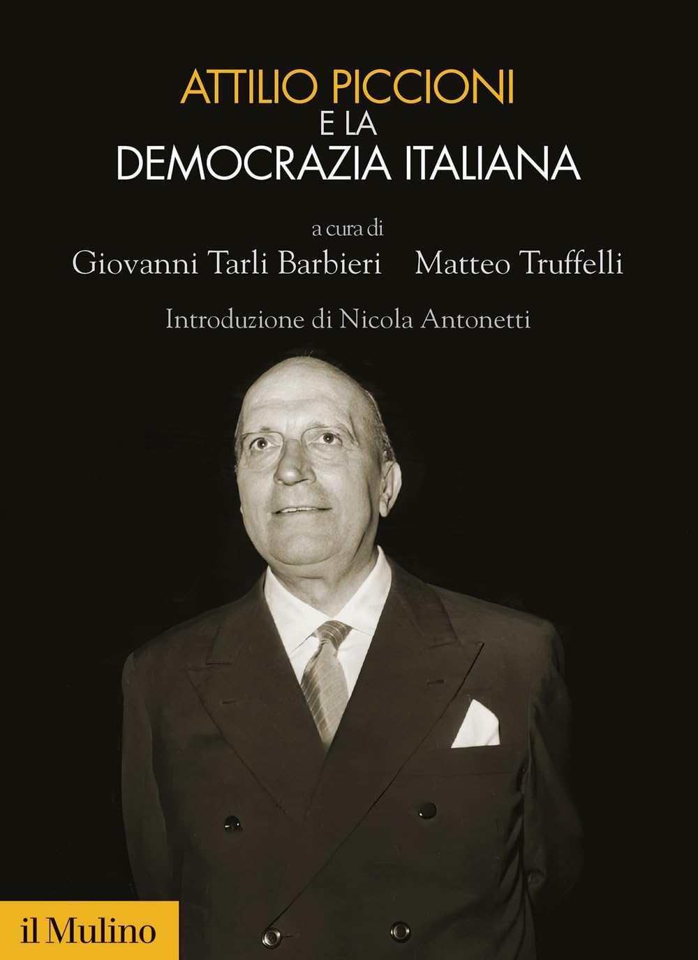 Attilio Piccioni E La Democrazia Italiana - 4