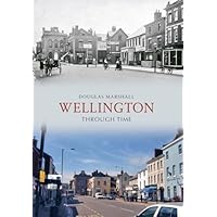 Wellington Through Time