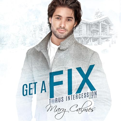 Get a Fix by Mary Calmes episode artwork