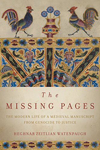 Télécharger The Missing Pages: The Modern Life of a Medieval Manuscript, from Genocide to Justice (English Editi Livre PDF Gratuit