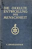  Die okkulte Entwicklung der Menschheit