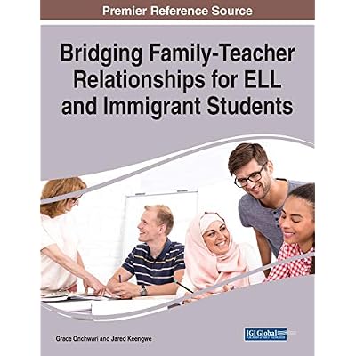 Bridging Family-Teacher Relationships for ELL and Immigrant Students