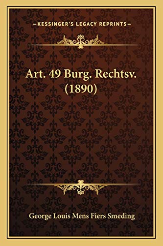 Art. 49 Burg. Rechtsv. (1890) (Dutch Edition)