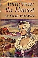 Tomorrow the Harvest B000WZV1W4 Book Cover