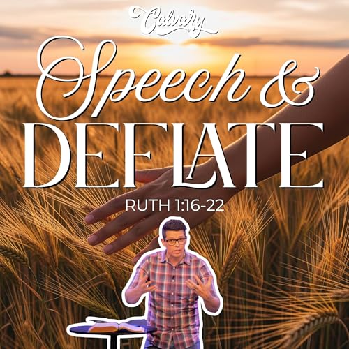 Ruth 1:16-22 – Speech And Deflate